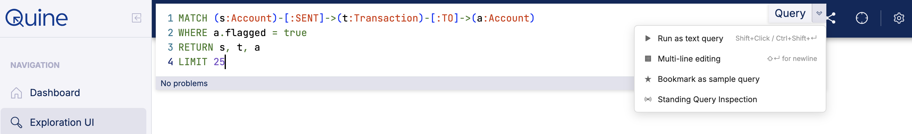 A four-line Cypher query in the editor with syntax highlighting and a "No problems" status line. The open Query menu beside it offers Run as text query, Multi-line editing, Bookmark as sample query, and Standing Query Inspection.